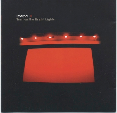INTERPOL: Turn on the Bright Lights – EU CD 2002 Matador