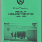 Kyösti Väänänen: Mikkelin sotilaskotiyhdistys 1968-1998 - pikkukuva 1