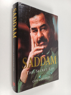 Con Coughlin : Saddam : the secret life