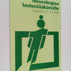 Neurologiaa lastenlääkäreille : symposiumi 5.-6.4.1990 - pikkukuva 1