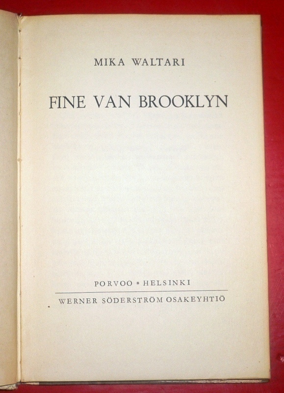 Mika Waltari: Fine van Broollyn   1943 1.p.