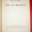 Mika Waltari: Fine van Broollyn   1943 1.p. - pikkukuva 1