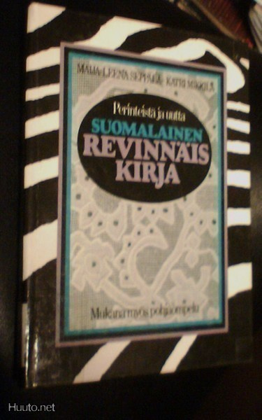 Seppälä ym: SUOMALAINEN REVINNÄISKIRJA (+pohjaompelu) Sis.pk