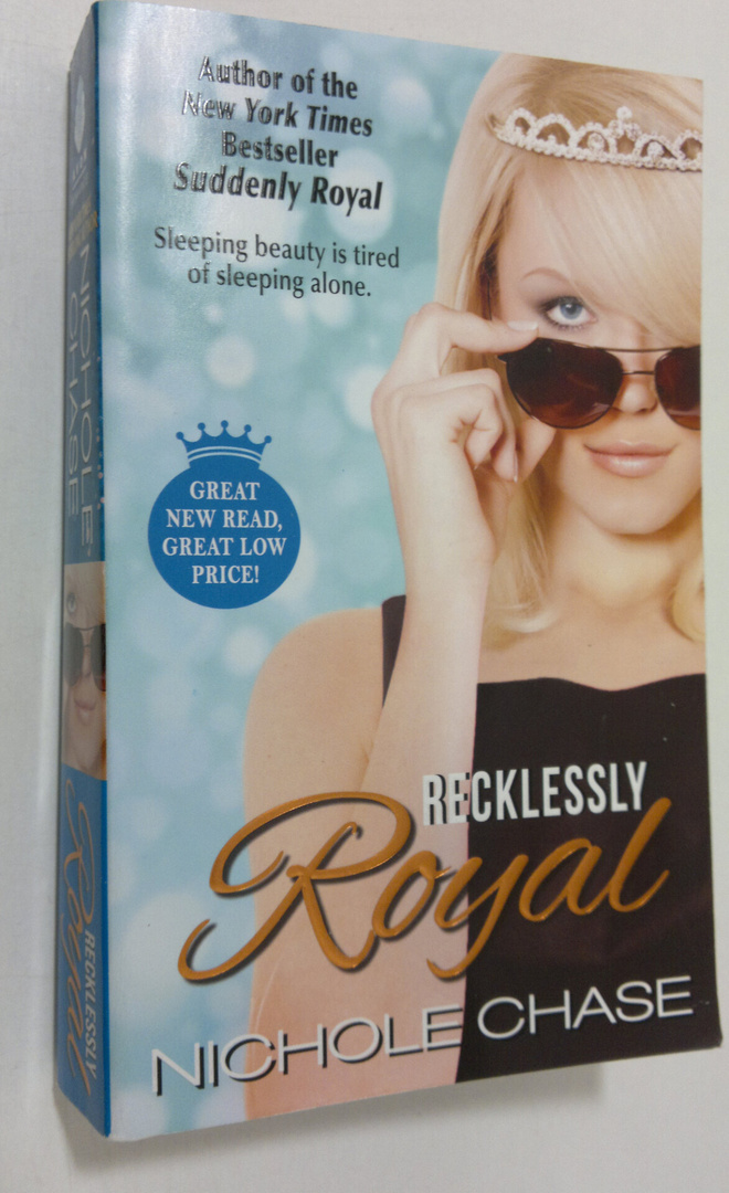 Nichole Chase : Recklessly Royal