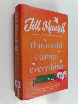 Jill Mansell : This could change everything