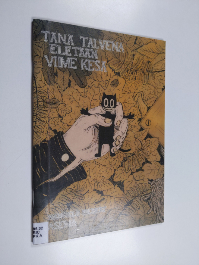 Hannele Richert : Tänä talvena eletään viime kesä : prolo...