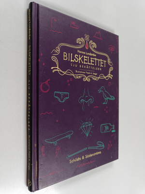 Hanna Lundström : Bilskelettet : sju berättelser