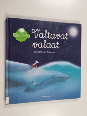 Barbara van Rheenen : Valtavat valaat