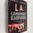 James Ellroy : L.A. - langennut kaupunki - pikkukuva 1