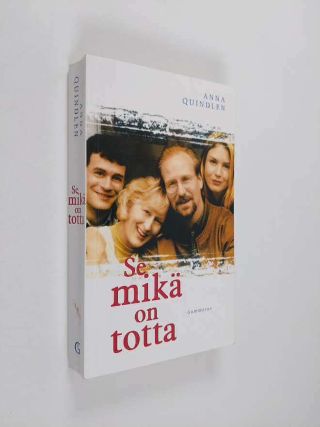 Anna Quindlen : Se mikä on totta