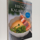 Klara Desser : Hienoja kalaruokia : omega-3 ja veden herkut - pikkukuva 1