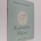 Kustavi Lounasheimo : Kylväjän päivä : runoja - pikkukuva 1