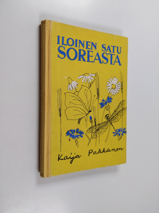 Kaija Pakkanen ym. : Iloinen satu Soreasta