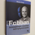 Marko Forss : Fobban sosiaalisen median selviytymisopas - pikkukuva 1
