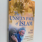 Bill A. Musk : The Unseen Face of Islam - Sharing the Gos... - pikkukuva 1