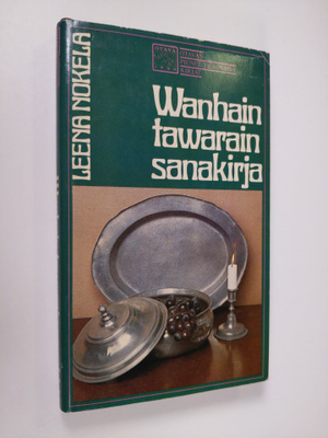Leena Nokela : Wanhain tawarain sanakirja
