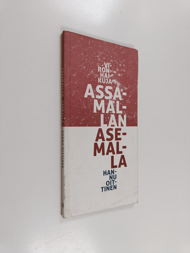 Hannu Oittinen : Assamallan asemalla : vironhaikuja