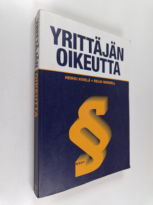 Heikki Kivelä : Yrittäjän oikeutta