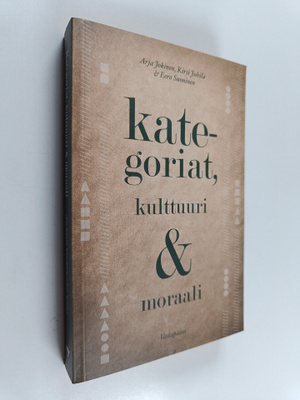 Arja Jokinen : Kategoriat, kulttuuri & moraali : Johdatus...