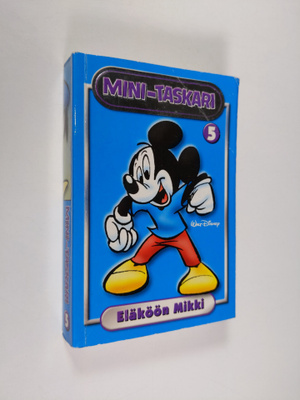 Walt Disney : Eläköön Mikki