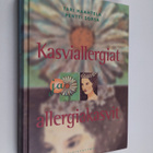 Pentti Sorsa ym. : Kasviallergiat ja allergiakasvit - pikkukuva 1
