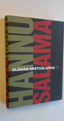 Hannu Salama : Elämän opetuslapsia 4