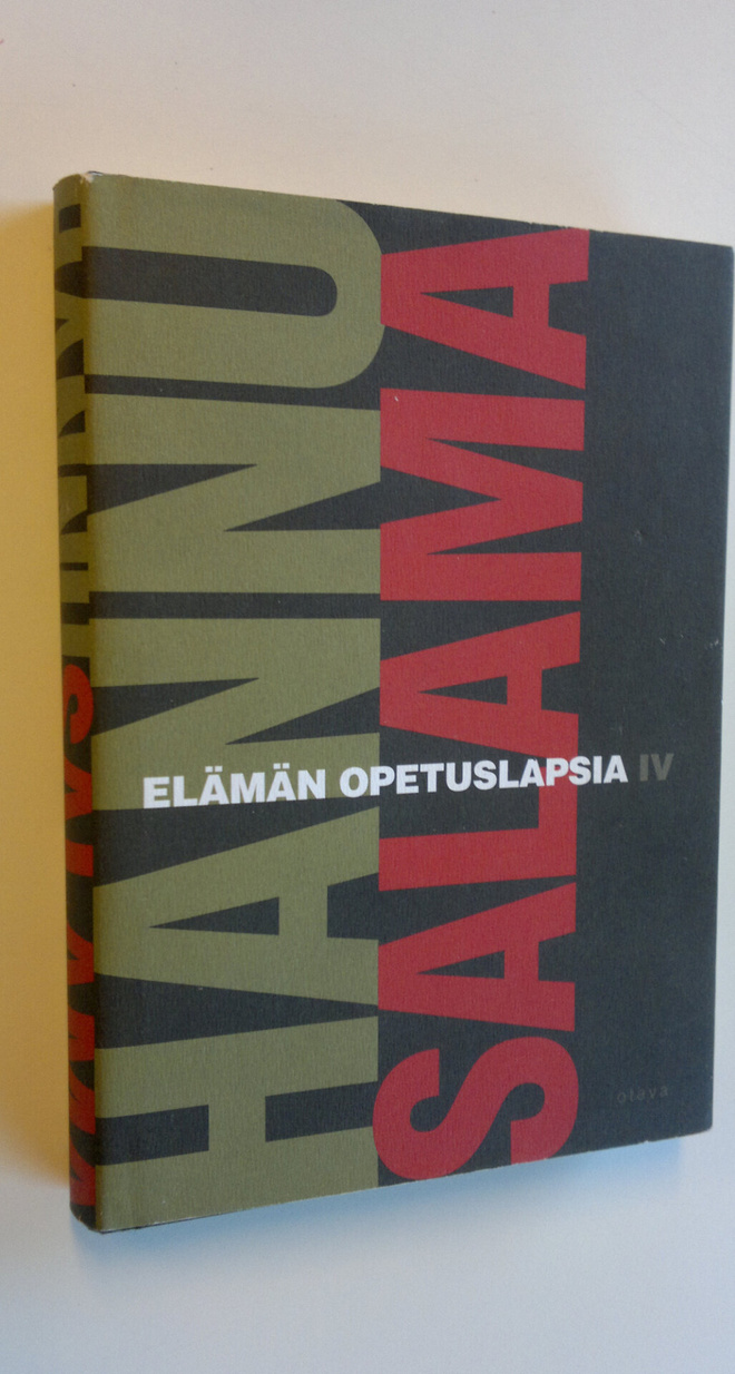 Hannu Salama : Elämän opetuslapsia 4