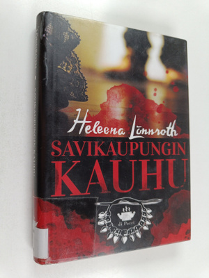 Heleena Lönnroth : Savikaupungin kauhu