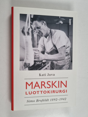Kati Juva : Marskin luottokirurgi : Simo Brofeldt 1892-1942