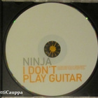 Ninja • I Don't Play Guitar CD - pikkukuva 4