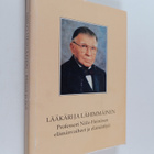 Pertti Jotuni : Lääkäri ja lähimmäinen : professori Niilo... - pikkukuva 1