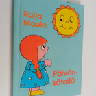 Raija Maula : Päivänsäteitä - pikkukuva 1