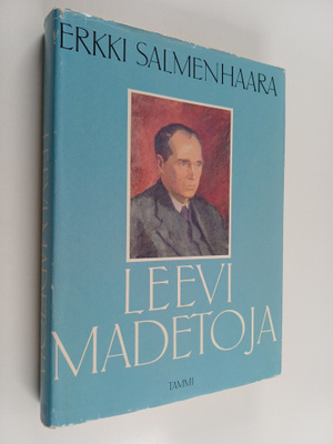 Erkki Salmenhaara : Leevi Madetoja