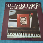 MAUNO KUUSISTO Kauneimmat lauluni FMU319 1979 Suomi - pikkukuva 1