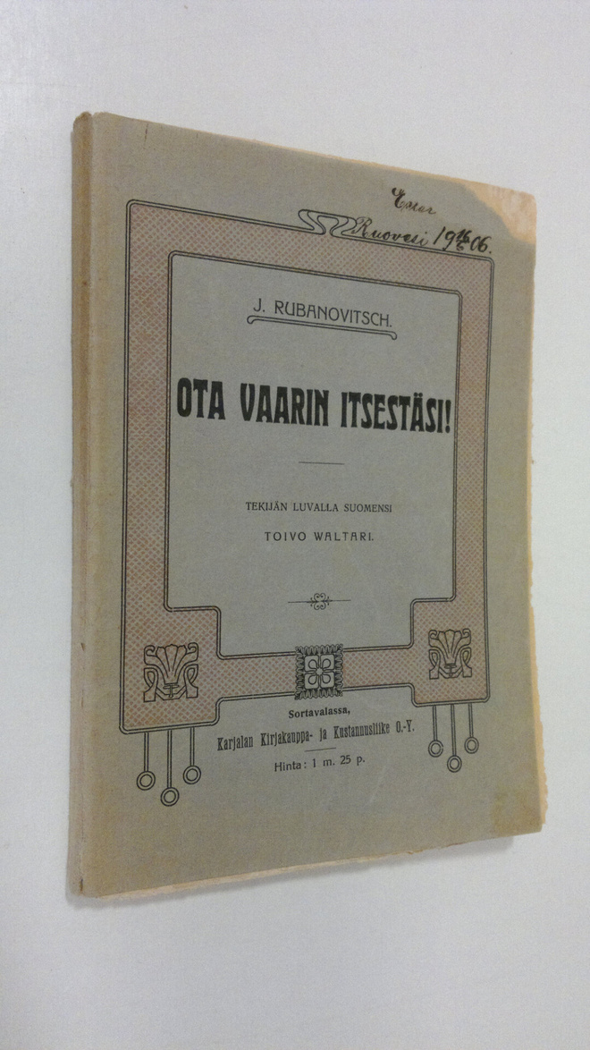 J. Rubanovitsch : Ota vaarin itsestäsi!