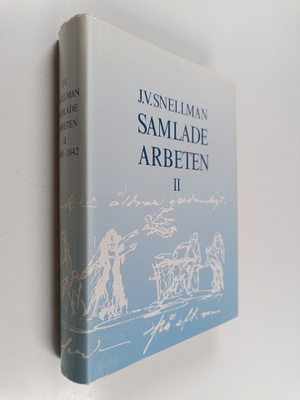 J.V. [Johan Vilhelm] Snellman : Samlade arbeten II : 1840...