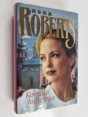 Nora Roberts : Kohtalo kuljettaa