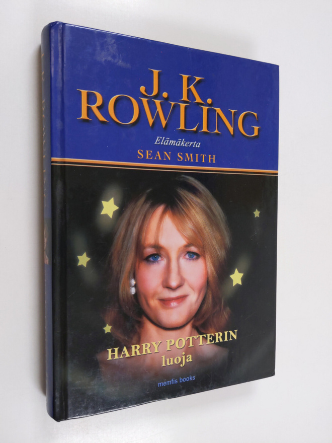 Sean Smith : J. K. Rowling : Harry Potterin luoja : elämä...