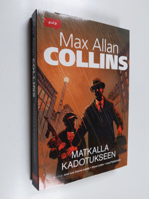 Max Allan Collins : Matkalla kadotukseen