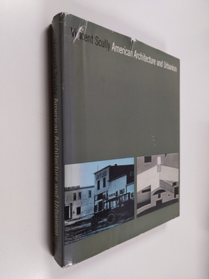 Vincent Scully : American architecture and urbanism