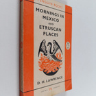 David Herbert Lawrence : Mornings in Mexico and Etruscan ... - pikkukuva 1