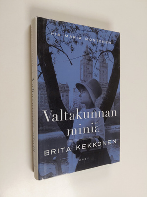 Pia Maria Montonen : Valtakunnan miniä : Brita Kekkonen