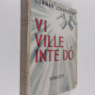 Gunnar Johansson : Vi ville inte dö - pikkukuva 1