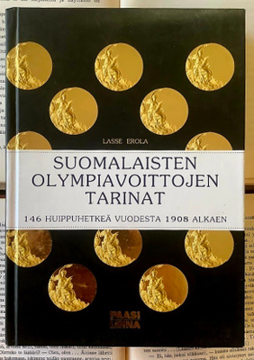 Lasse Erola - Suomalaisten olympiavoittojen tarinat (sid.)