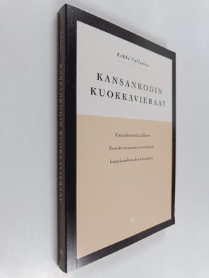 Erkki Vallenius : Kansankodin kuokkavieraat : II maailman...