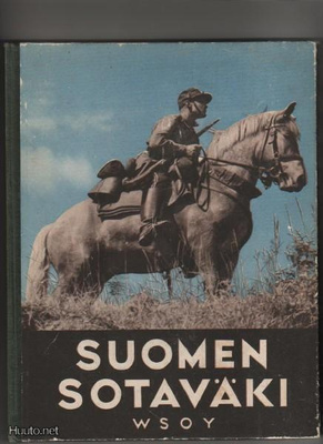 Palojärvi, V. H [et al.]: Suomen sotaväki, WSOY 1938, kk, K3