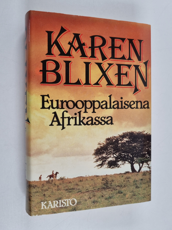 Karen Blixen : Eurooppalaisena Afrikassa