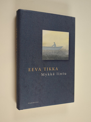 Eeva Tikka : Mykkä lintu