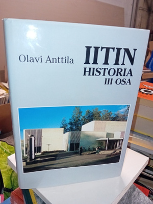 Anttila : Iitin Historia III osa ( SIS POSTIKULU  )