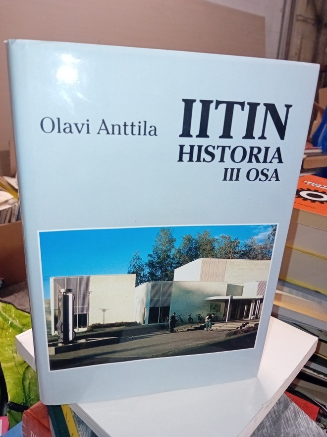 Anttila : Iitin Historia III osa ( SIS POSTIKULU  )